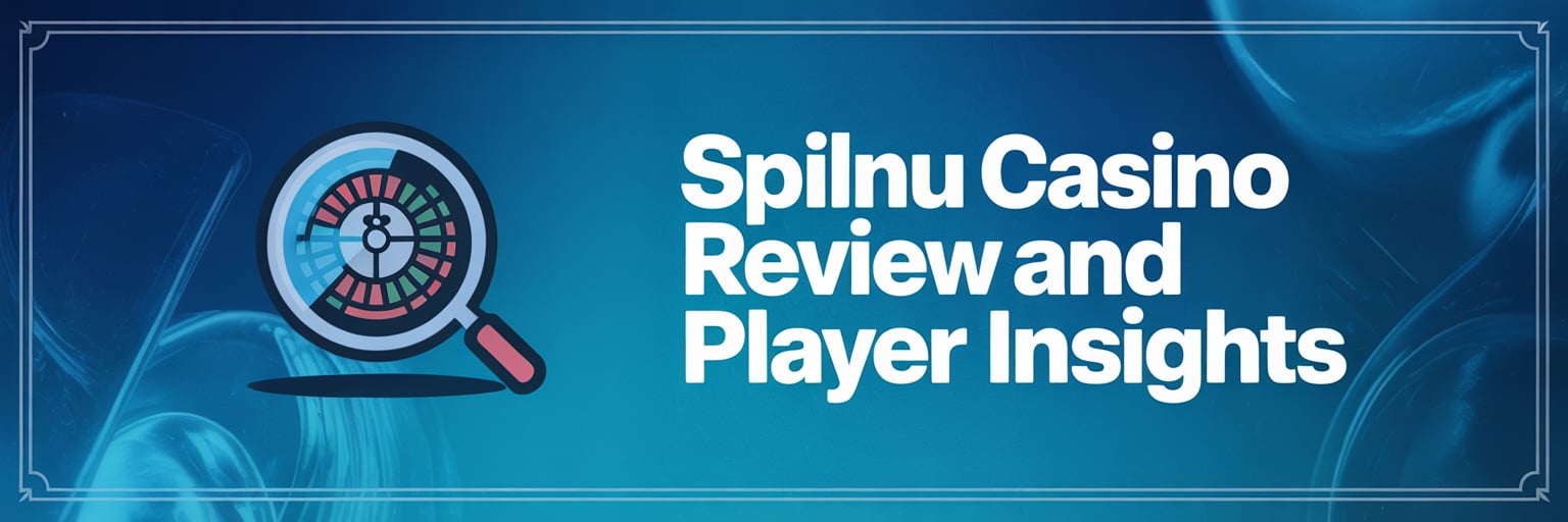 Spilnu Casino Review and Player Insights